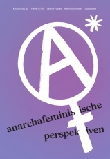 V109: Verschiedene Autorinnen - AnarchaFeministische Perspektiven