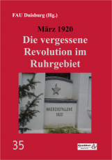 V 35:  FAU Duisburg (Hg.): März 1920 - Die vergessene Revolution im Ruhrgebiet