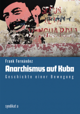 V 36:  F. Fernández - Anarchismus auf Kuba