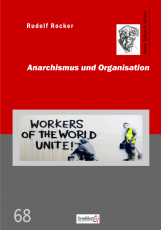 V 68: R.Rocker - Anarchismus und Organisation