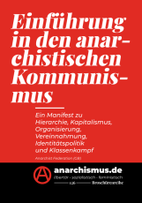 Broschüre 3: Anarchist Federation (GB) - Einführung in den anarchistischen Kommunismus