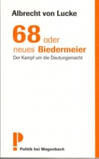 B038: Albrecht von Lucke -  68 oder neues Biedermeier