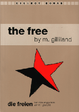 B815: 	M. Gilliland: The Free