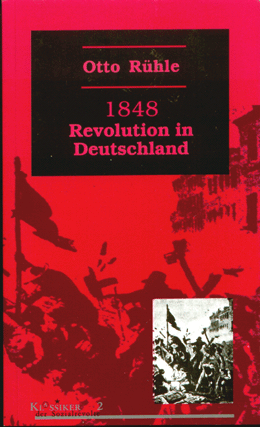 B101:  Rühle, Otto: 1848 - Revolution in Deutschland
