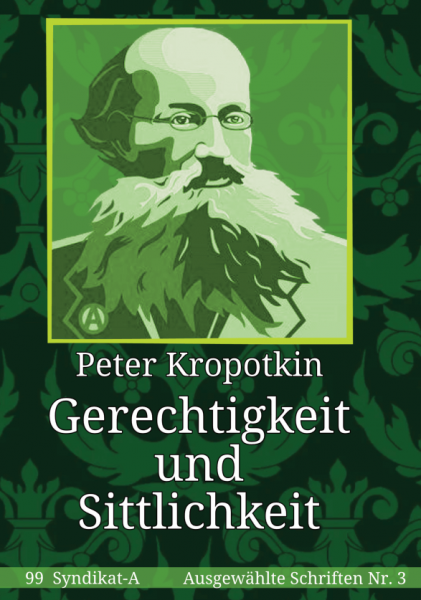 V 99: Peter Kropotkin - Gerechtigkeit und Sittlichkeit