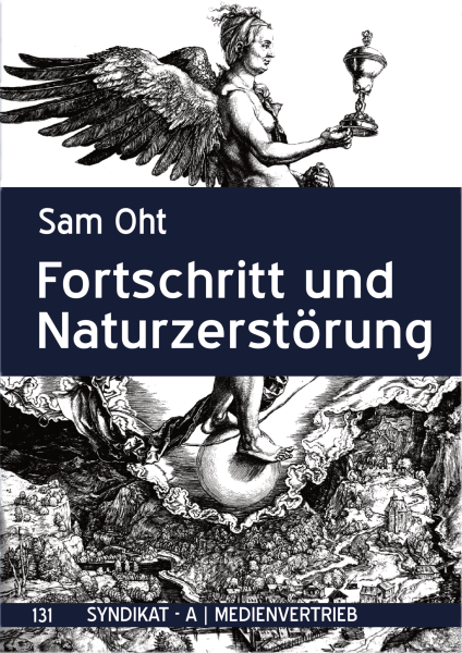V131: Sam Oht - Fortschritt und Naturzerstörung