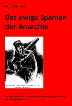B1042: M. Baxmeyer - Das ewige Spanien der Anarchie