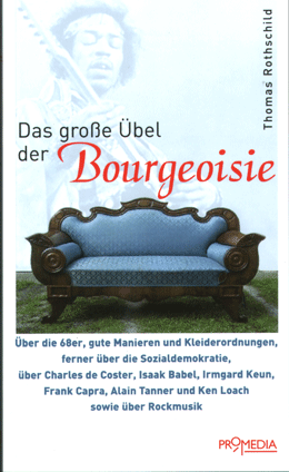B906:  Rothschild, T.: Das große Übel der Bourgeoisie