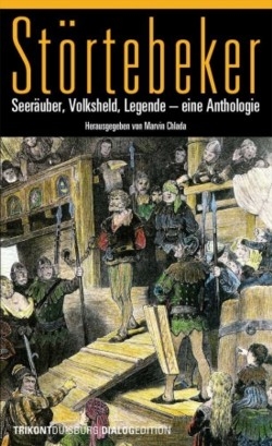 B1187: M.Chlada (Hg.) Störtebeker - Seeräuber, Volksheld, Legende - eine Anthologie