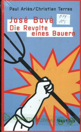 B074:  Aries,P./Terras,C.: Jose Bove - Revolte eines Bauern