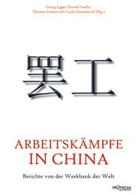 B1008: G. Egger/D. Fuchs/T. Immervoll/L. Steinmassl (Hg.) - ARBEITSKÄMPFE IN CHINA