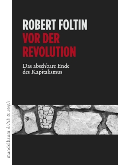 B414: Robert Foltin - Vor der Revolution