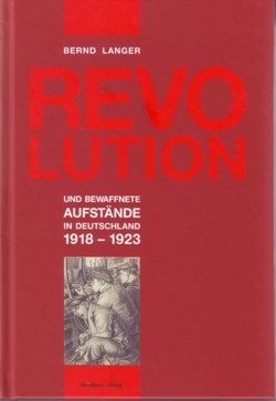 B423: B. Langer - Revolution und bewaffnete Aufstände in Deutschland 1918-1923