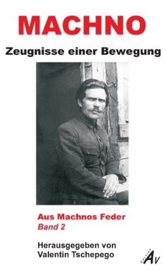 B610: V. Tschepego (Hrsg.) -  Machno. Zeugnisse einer Bewegung Band 2