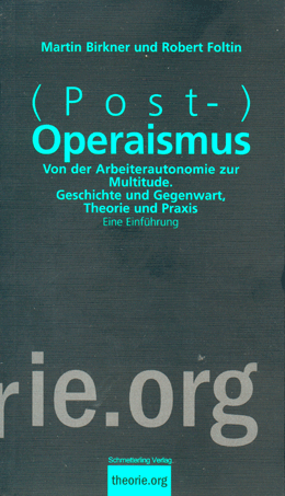 B164: Birkner,M./Foltin R.: (Post) Operaismus