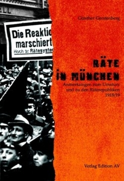 B1184: Günther Gerstenberg - Räte in München. Anmerkungen zum Umsturz und zu den Räterepubliken 1918/19