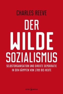 B046: Charles Reeve: Der wilde Sozialismus