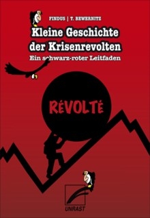 B544:  Findus, T. Bewernitz - Kleine Geschichte der Krisenrevolten