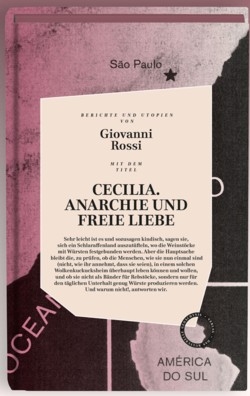 B1163: G. Rossi: Cecilia. Anarchie und freie Liebe