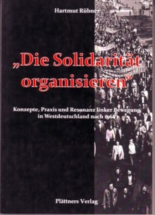 B971: H. Rübner - „Die Solidarität organisieren.“