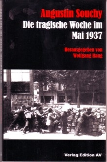 B1079: Augustin Souchy - Die tragische Woche im Mai 1937