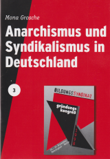 V 03:  Grosche, M. - Anarchismus & Syndikalismus
