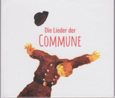 CD 01: Die Lieder der Commune (Die Grenzgänger & verschiedene Interpreten)