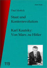 V119: Paul Mattick - Staat und Konterrevolution & Karl Kautsky: Von Marx zu Hitler