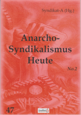 V 47: Verschiedene Autoren - Anarcho-Syndikalismus heute No.2