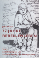 John Olday - 72 Jahre Rebellenleben