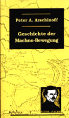 B277: Arschinoff, P.: Geschichte der Machno Bewegung