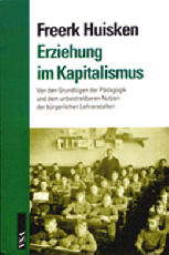 B306:  Huisken, F. -  Erziehung im Kapitalismus
