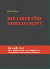 B985: G. Stange - Die libertäre Gesellschaft