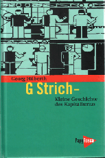 B852:  Fülberth, G.: G Strich - Kleine Geschichte des Kapitalismus